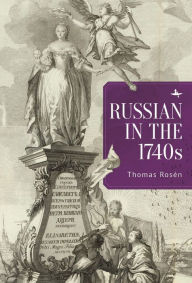 Title: Russian in the 1740s, Author: Thomas Ros n