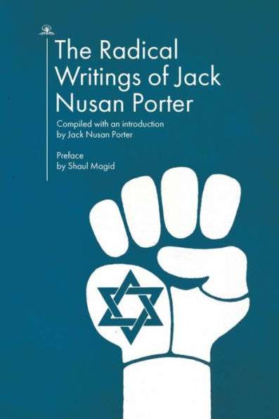 The Radical Writings of Jack Nusan Porter