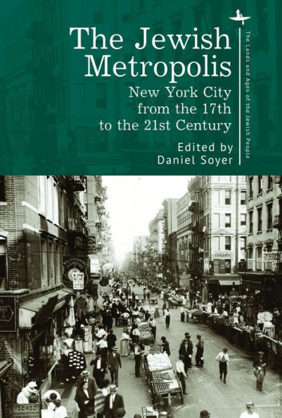 7. the Jewish Metropolis: New York from 17th to 21st Century
