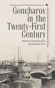 Title: Goncharov in the Twenty-First Century, Author: Ingrid Kleespies