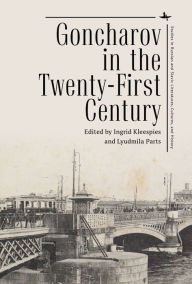 Title: Goncharov in the Twenty-First Century, Author: Ingrid Kleespies