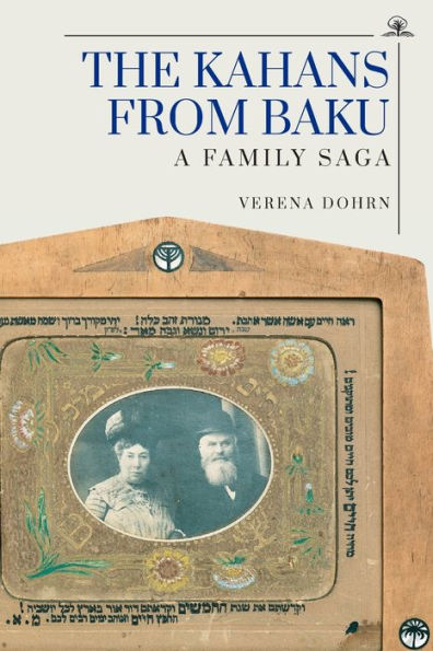 The Kahans from Baku: A Family Saga
