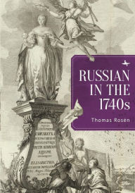 Title: Russian in the 1740s, Author: Thomas Ros n