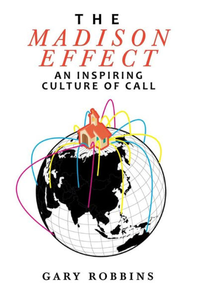 The Madison Effect: An Inspiring Culture of Call