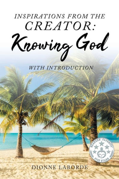 Inspirations From The Creator: Knowing God