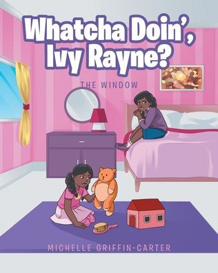 Whatcha Doin', Ivy Rayne?: The Window