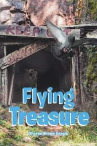 Title: Flying Treasure, Author: Sharon Brown Coogle