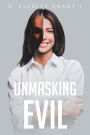 Unmasking Evil