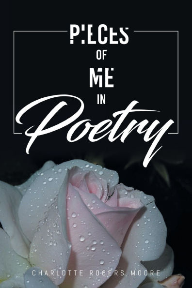 Pieces of Me Poetry