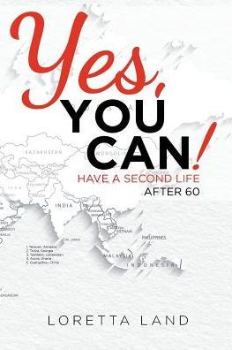Yes, You Can!: Have a Second Life After 60