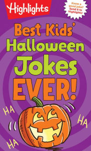 Title: Best Kids' Halloween Jokes Ever!, Author: Highlights