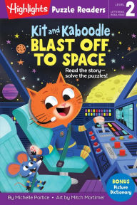 Title: Kit and Kaboodle Blast off to Space, Author: Michelle Portice