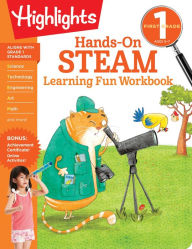 Title: First Grade Hands-On STEAM Learning Fun Workbook, Author: Highlights Learning