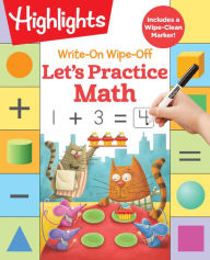Title: Write-On Wipe-Off Let's Practice Math, Author: Highlights Learning