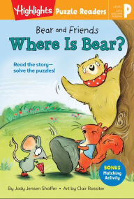 Title: Bear and Friends: Where Is Bear?, Author: Jody Jensen Shaffer