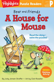 Title: Bear and Friends: A House for Mouse, Author: Jody Jensen Shaffer