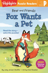 Title: Bear and Friends: Fox Wants a Pet, Author: Jody Jensen Shaffer