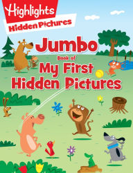 Title: Jumbo Book of My First Hidden Pictures: 115+ Hidden Pictures Puzzles in Highlights Activity Book, Seek and Find Puzzles for Kids 3+, Author: Highlights