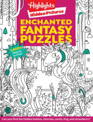 Title: Enchanted Fantasy Puzzles: Seek and Find Puzzle Book, Fantasy Themed Puzzles with Enchanted Forest, Unicorns, Dragons and More for Kids, Author: Highlights