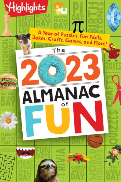 The 2023 Almanac of Fun: A Year of Puzzles, Fun Facts, Jokes, Crafts, Games, and More!