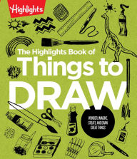Title: The Highlights Book of Things to Draw, Author: Highlights