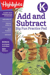 Title: Kindergarten Add and Subtract Big Fun Practice Pad, Author: Highlights Learning