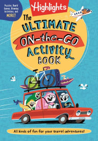 Title: The Ultimate On-the-Go Activity Book, Author: Highlights