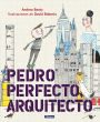 Pedro Perfecto, arquitecto (Iggy Peck, Architect)