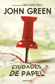 Ciudades de papel (Paper Towns) Spanish edition