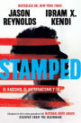 Stamped: el racismo, el antirracismo y tú / Stamped: Racism, Antiracism, and You: A Remix of the National Book Award-winning Stamped from the Beginning