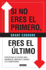 Si no eres el primero, ¡eres el último! / If You're Not First, You're Last