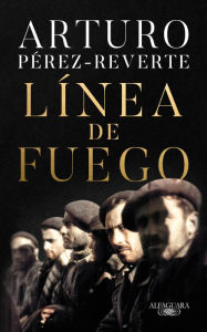 Free download ebooks pdf for j2ee Línea de fuego / Line of Fire (English literature) by Arturo Pérez-Reverte FB2 RTF DJVU 9781644732915