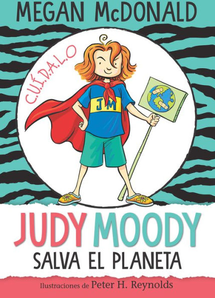 Judy Moody salva el planeta/ Saves the World!