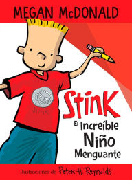 Title: Stink, el increíble niño menguante / Stink: The Incredible Shrinking Kid, Author: Megan McDonald