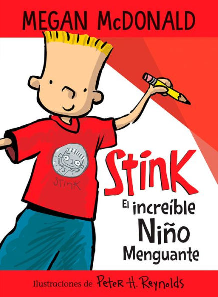 Stink, el increíble niño menguante / Stink: The Incredible Shrinking Kid