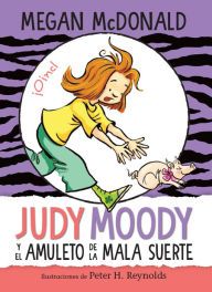 Title: Judy Moody y el amuleto de la mala suerte / Judy Moody and the Bad Luck Charm, Author: Megan McDonald