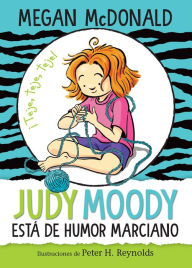 Title: Judy Moody está de humor marciano/ Judy Moody, Mood Martian, Author: Megan McDonald