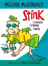 Title: Stink y la rareza de la rana rara / Stink and the Freaky Frog Freakout, Author: Megan McDonald