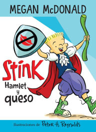 Title: Stink: Hamlet y queso / Stink: Hamlet and Cheese, Author: Megan McDonald