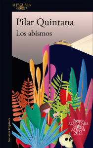 Joomla pdf book download Los abismos (Premio Alfaguara 2021) / The Abysses PDF PDB 9781644733905