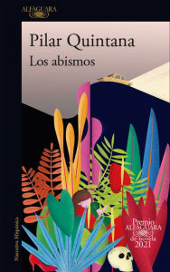 Los abismos (Premio Alfaguara 2021) / The Abysses