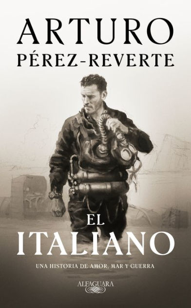 El italiano / The Italian by Arturo Pérez-Reverte, Paperback | Barnes ...