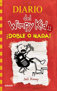 Title: ¡Doble o nada! (Diario del Wimpy Kid #11) / Double Down, Author: Jeff Kinney