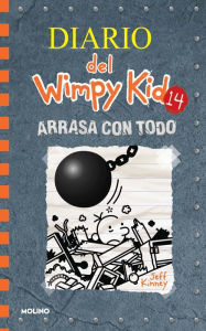 Title: Arrasa con todo / Wrecking Ball, Author: Jeff Kinney