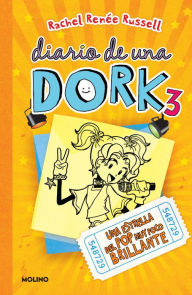 Title: Una estrella del pop muy poco brillante / Dork Diaries: Tales from a Not-So-Talented Pop Star, Author: Rachel Renée Russell