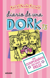 Ebooks online free download Un cumpleaños no muy feliz / Dork Diaries: Tales from a Not-So-Happy Birthday by Rachel Renée Russell  English version