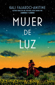 English epub books free download Mujer de luz / Woman of Light in English 9781644735527 by Kali Fajardo-Anstine PDB CHM