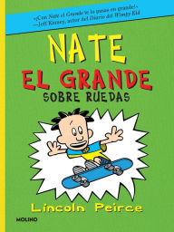 Title: Nate el Grande sobre ruedas / Big Nate on a Roll, Author: Lincoln Peirce