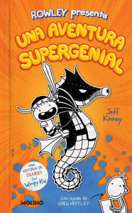 Title: Diario de Rowley: Una aventura supergenial / Rowley Jefferson's Awesome Friendly Adventure, Author: Jeff Kinney