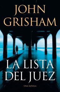 Title: La lista del juez / The Judge's List, Author: John Grisham